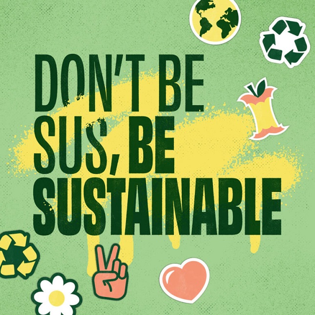 Don't be sus, be sustainable -kampanjan juliste, jossa kampanjan otsikko tummanvihreällä tekstillä vaaleanvireällä pohjalla, jossa keltaista väriä ja ikoneita.